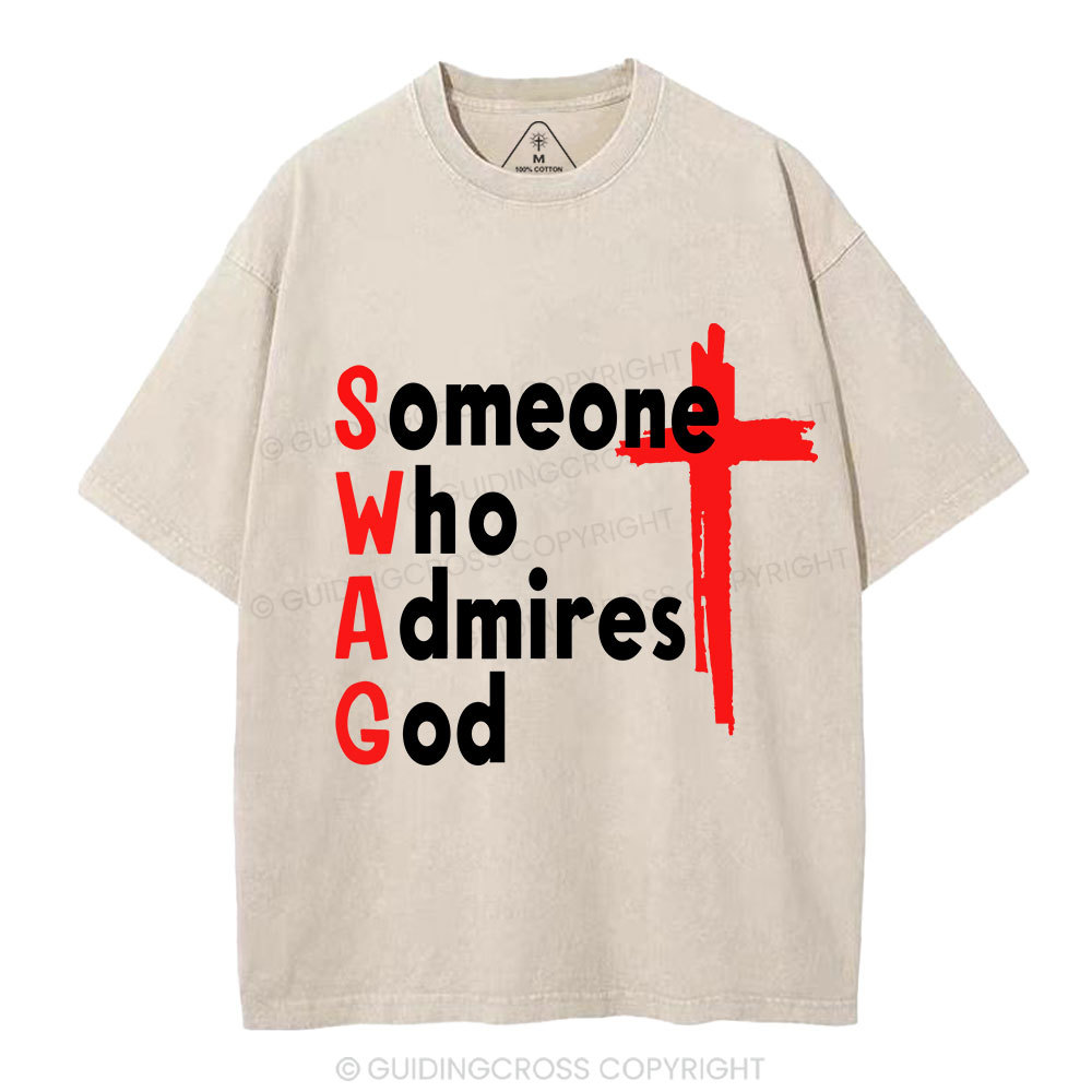 Swag Someone Who Admires God Christian Washed T-Shirt