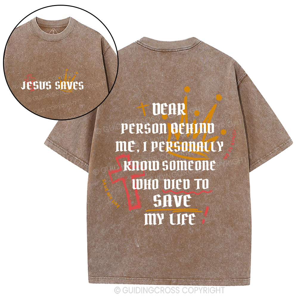 Someone Who Died To Save My Life Christian Washed T-Shirt