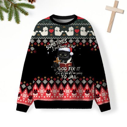 Sometimes I Have To Let God Fix It Christian Lightweight Sweater