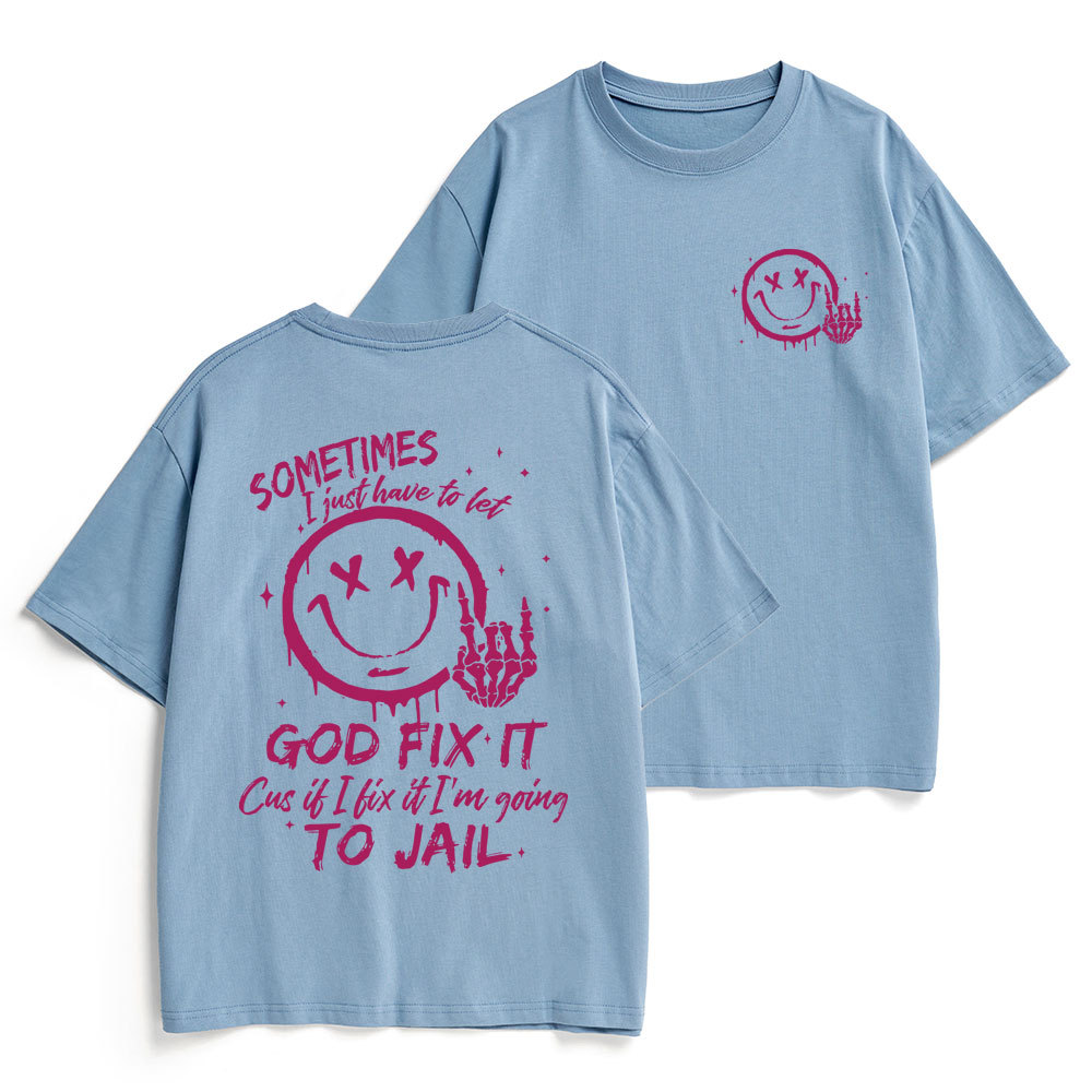 Sometimes I Just Have To Let Christian Heavy Cotton T-Shirt