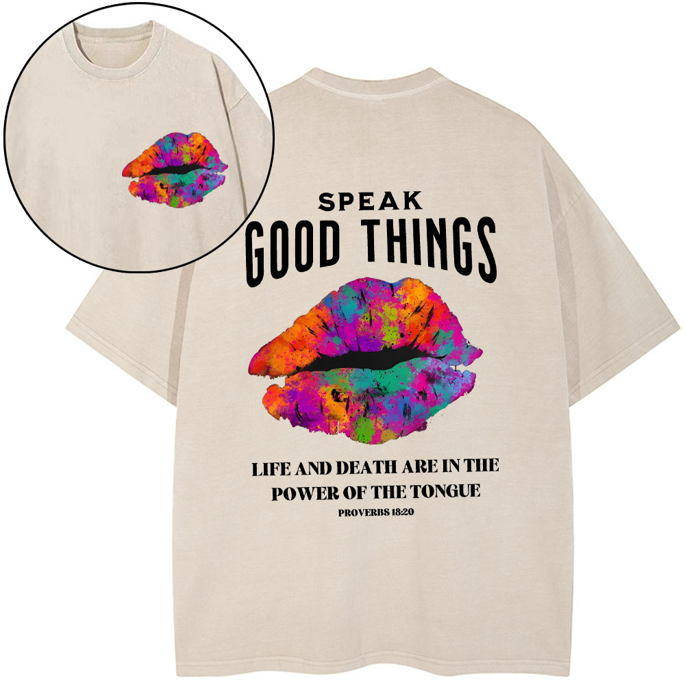 Speak Good Things Christian Washed T-Shirt