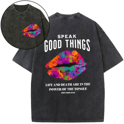 Speak Good Things Christian Washed T-Shirt