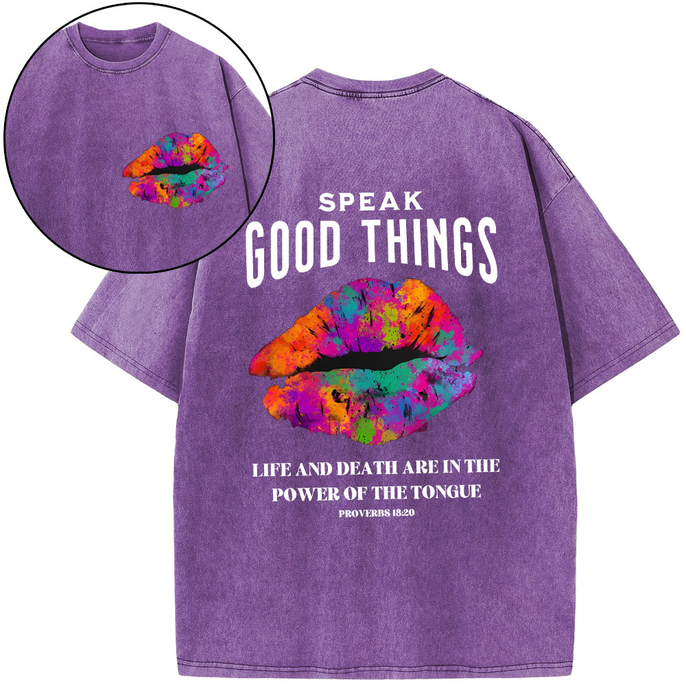 Speak Good Things Christian Washed T-Shirt