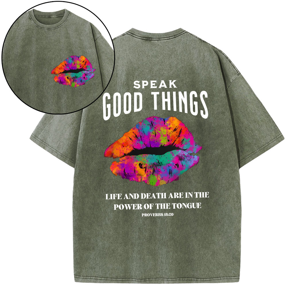 Speak Good Things Christian Washed T-Shirt