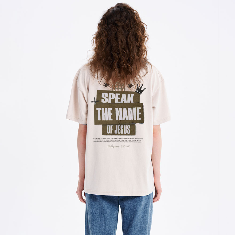 Speak The Name Of Jesus Christian Washed T-Shirt