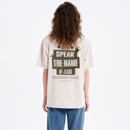 Speak The Name Of Jesus Christian Washed T-Shirt
