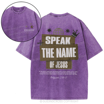 Speak The Name Of Jesus Christian Washed T-Shirt