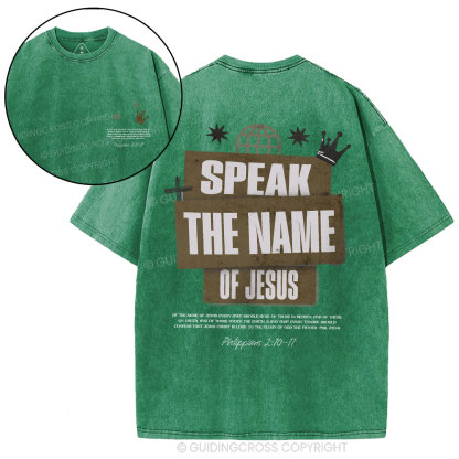 Speak The Name Of Jesus Christian Washed T-Shirt