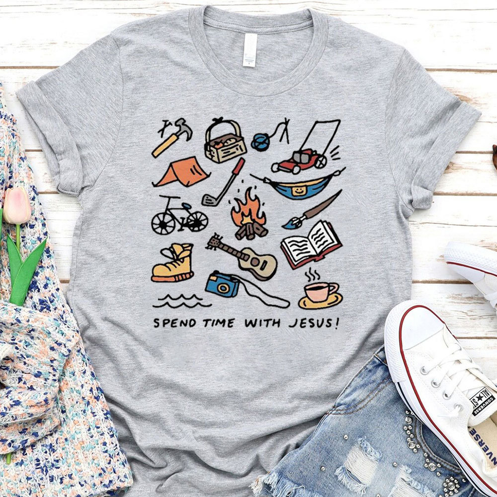 Spend Time With Jesus Christian T-Shirt