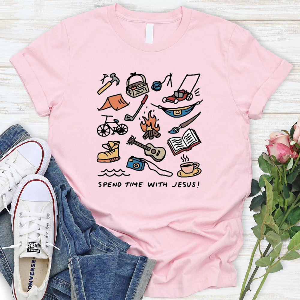 Spend Time With Jesus Christian T-Shirt