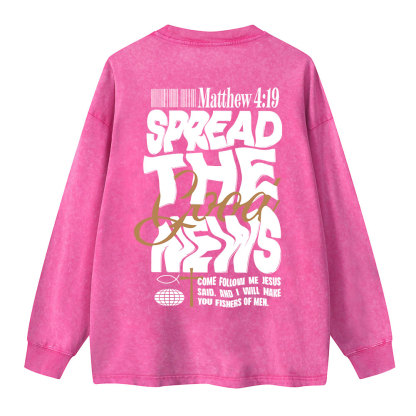 Speread The Good News Washed Long Sleeve T-Shirt