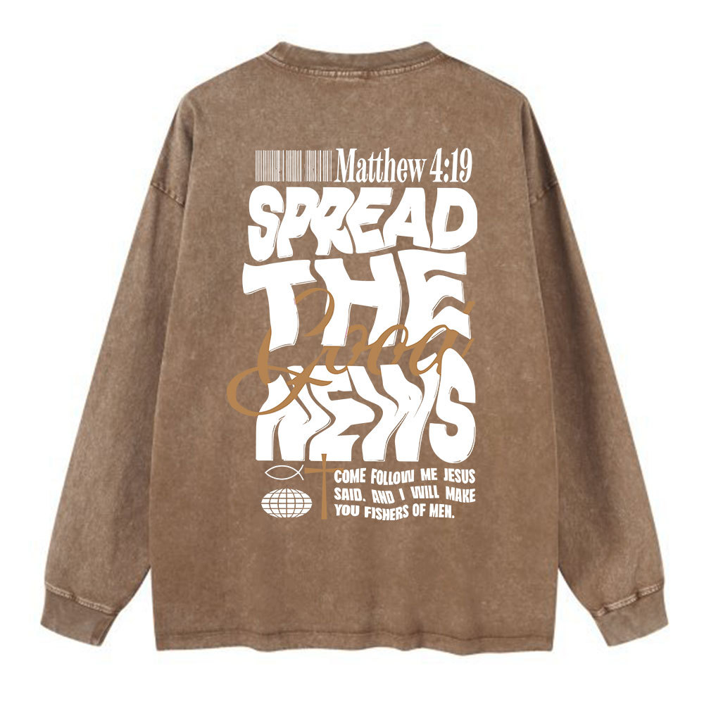 Speread The Good News Washed Long Sleeve T-Shirt