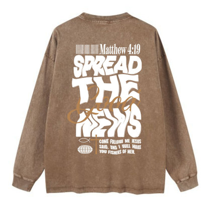 Speread The Good News Washed Long Sleeve T-Shirt