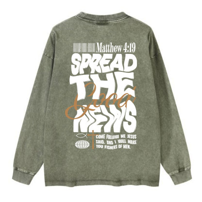 Speread The Good News Washed Long Sleeve T-Shirt