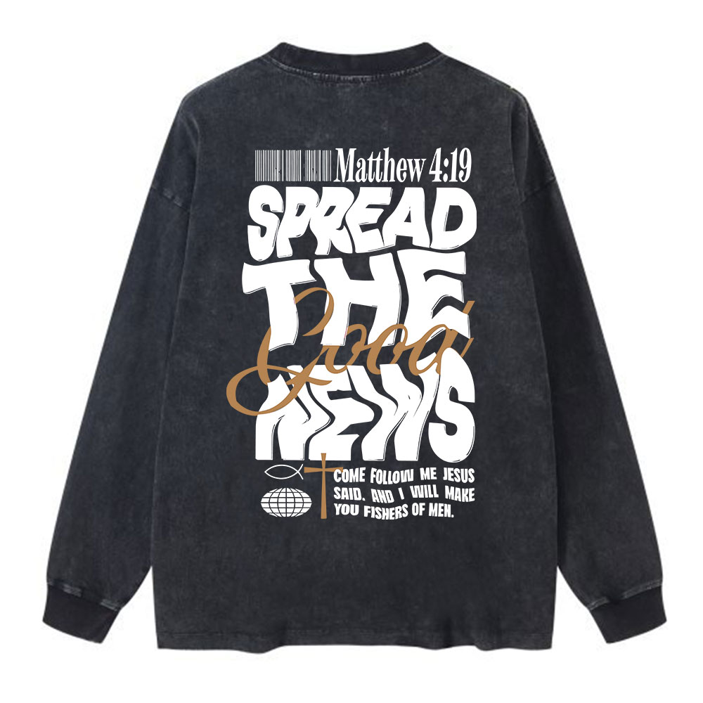 Speread The Good News Washed Long Sleeve T-Shirt