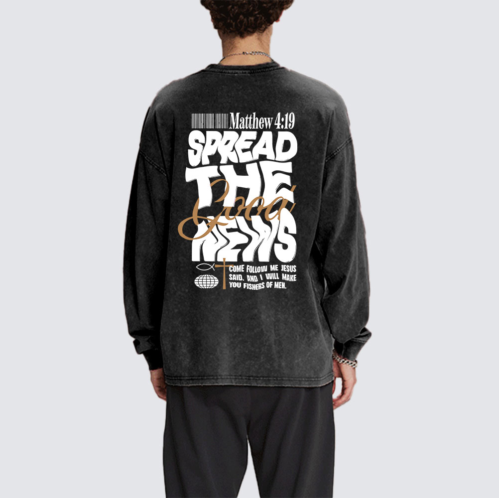 Speread The Good News Washed Long Sleeve T-Shirt