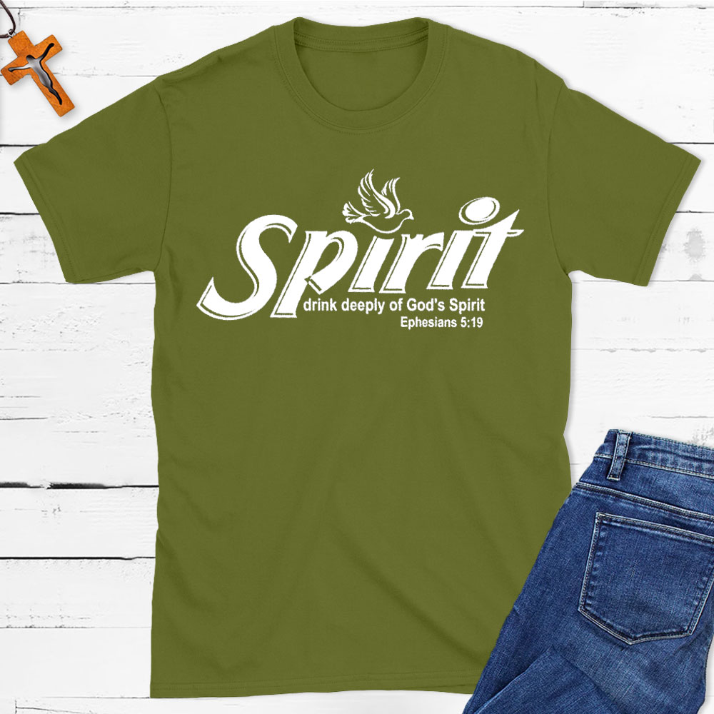 Spirit Drink Deeply Of God Spirit Christian T-Shirt