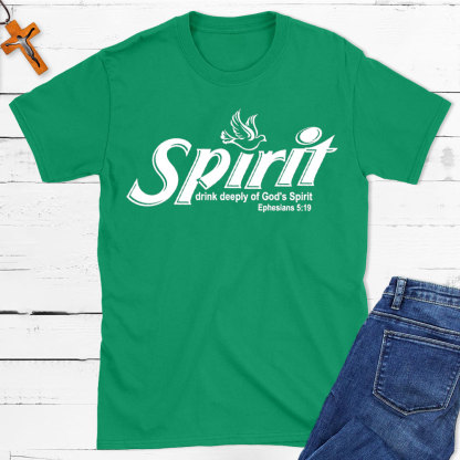 Spirit Drink Deeply Of God Spirit Christian T-Shirt