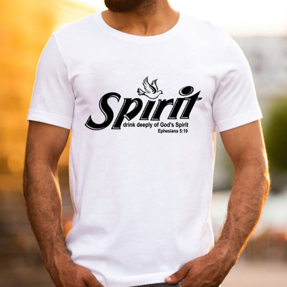 Spirit Drink Deeply Of God Spirit Christian T-Shirt
