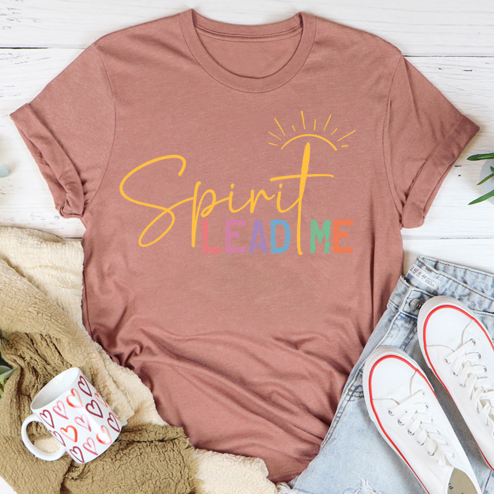Spirit Lead Me Christian T-Shirt
