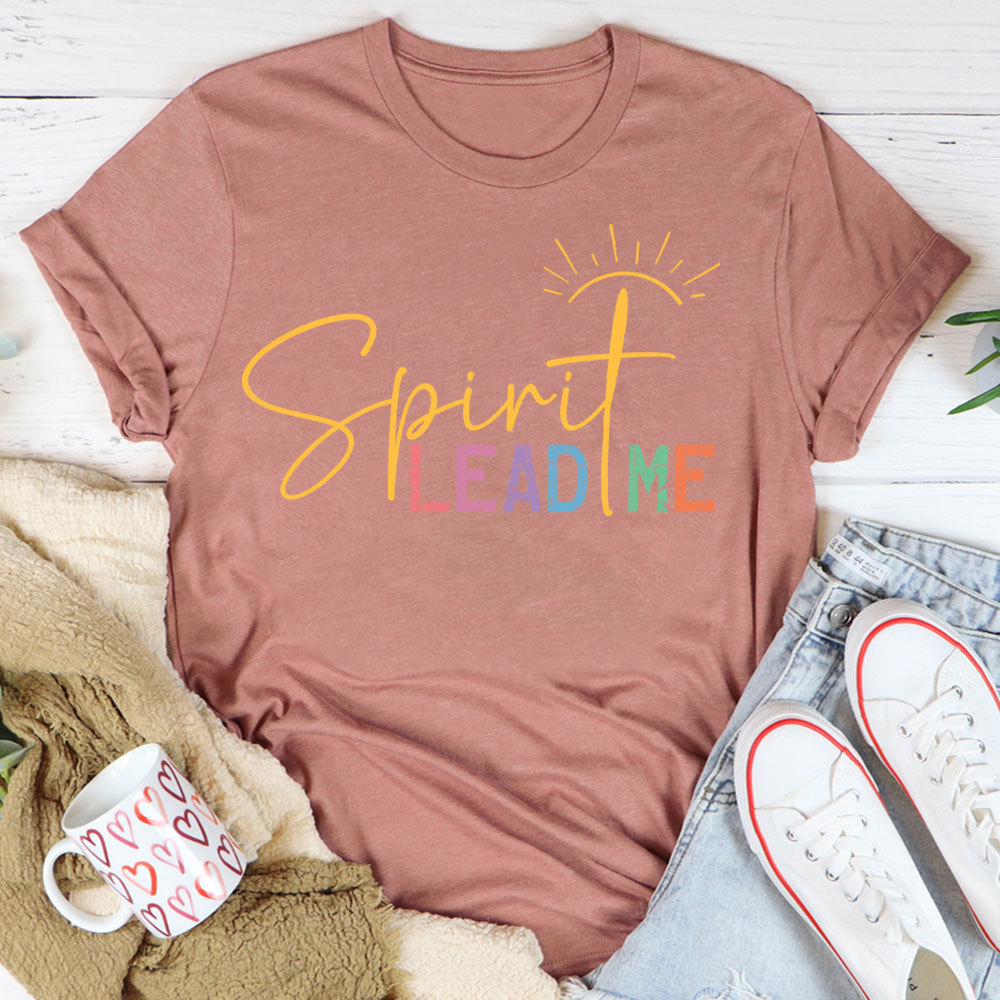 Spirit Lead Me Christian T-Shirt
