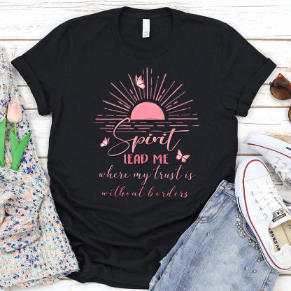 Spirit Lead Me Christian T-Shirt
