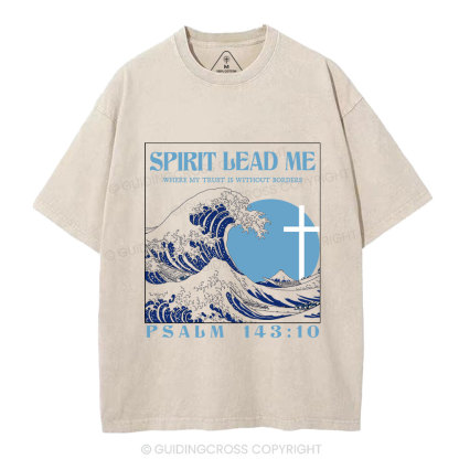 Spirit Lead Me Christian Washed T-Shirt