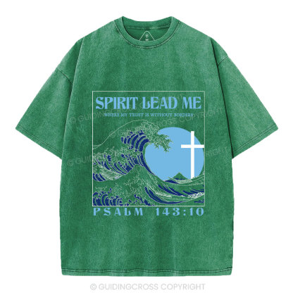 Spirit Lead Me Christian Washed T-Shirt