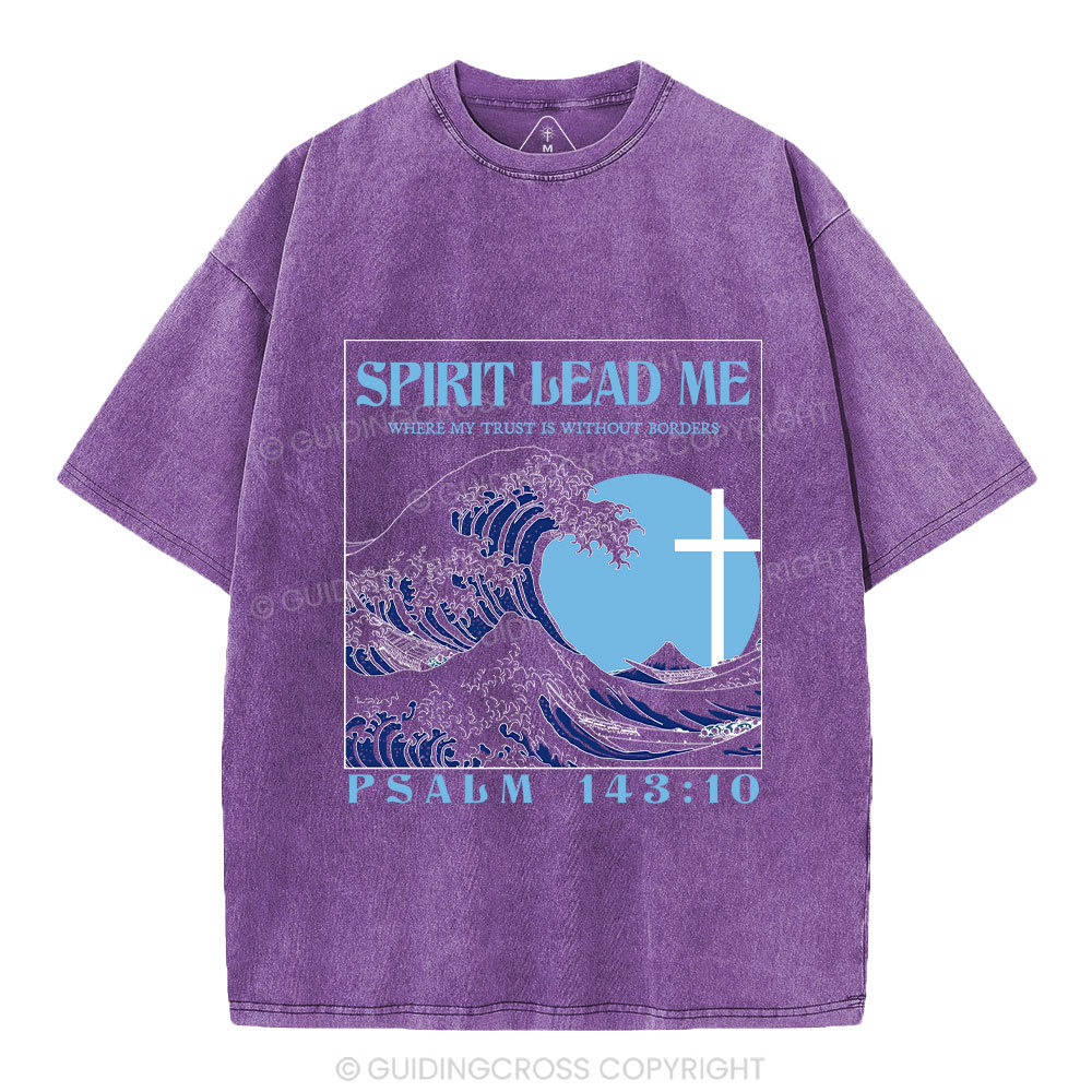 Spirit Lead Me Christian Washed T-Shirt