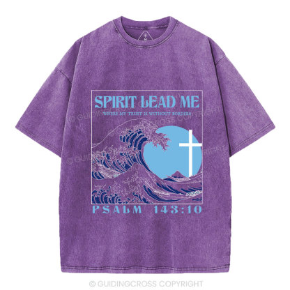 Spirit Lead Me Christian Washed T-Shirt