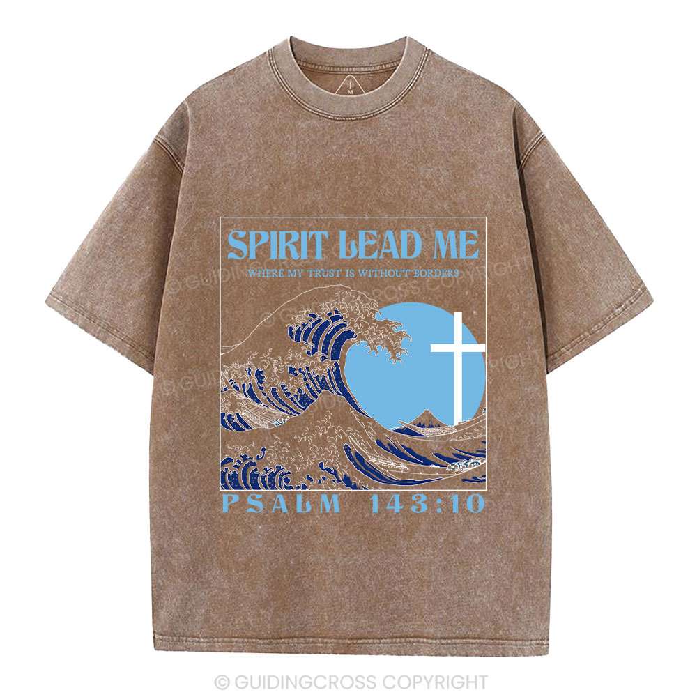 Spirit Lead Me Christian Washed T-Shirt