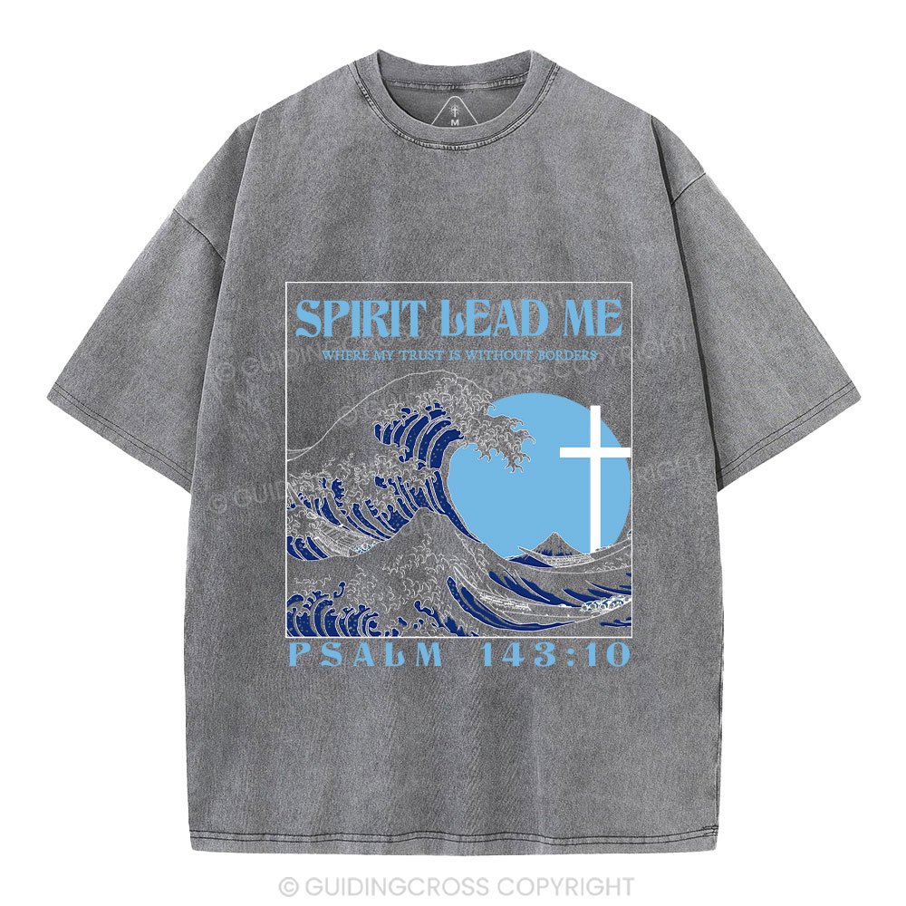 Spirit Lead Me Christian Washed T-Shirt