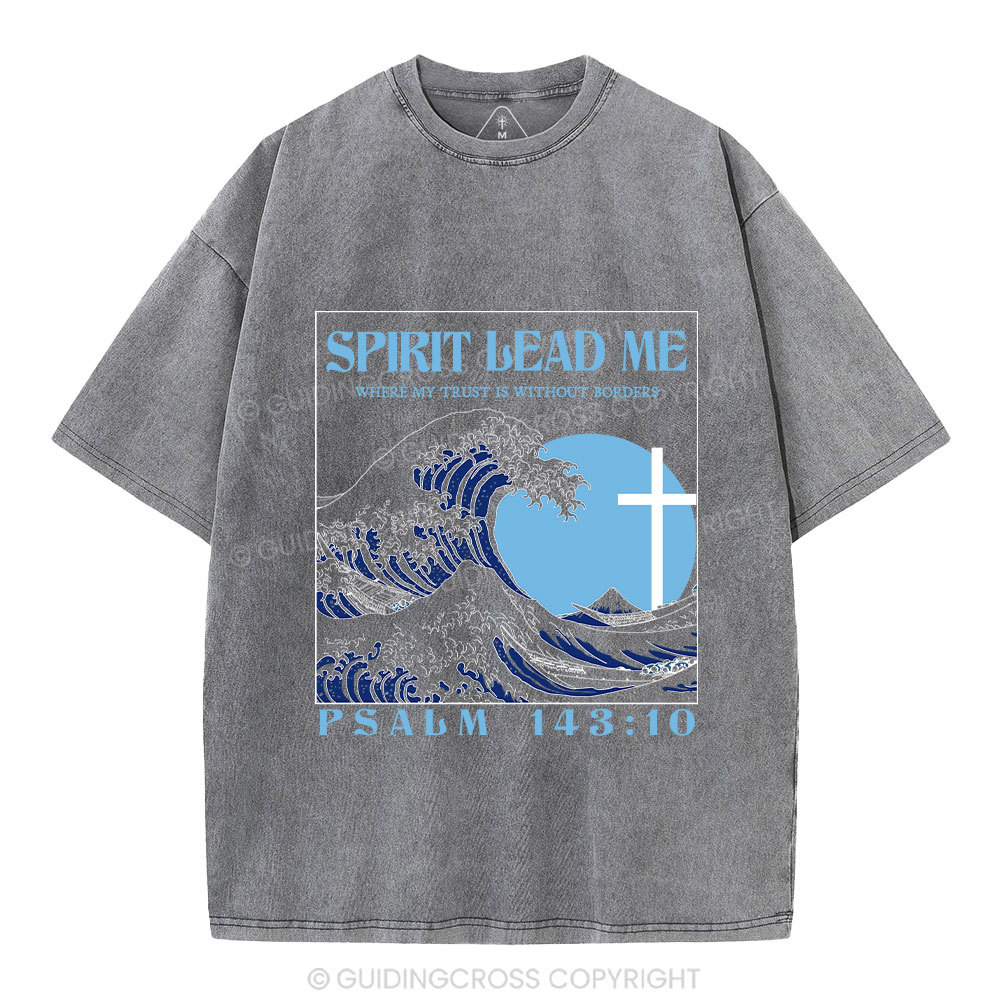 Spirit Lead Me Christian Washed T-Shirt