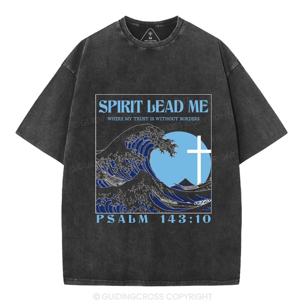 Spirit Lead Me Christian Washed T-Shirt