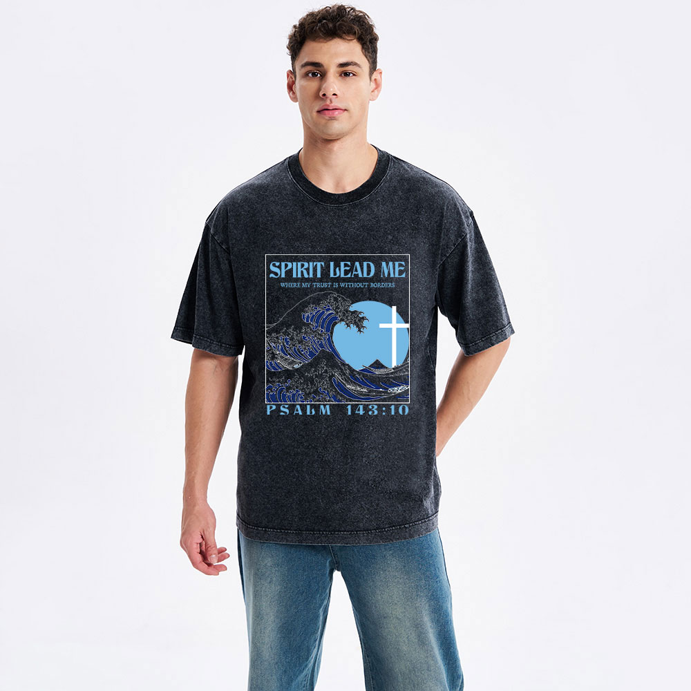 Spirit Lead Me Christian Washed T-Shirt