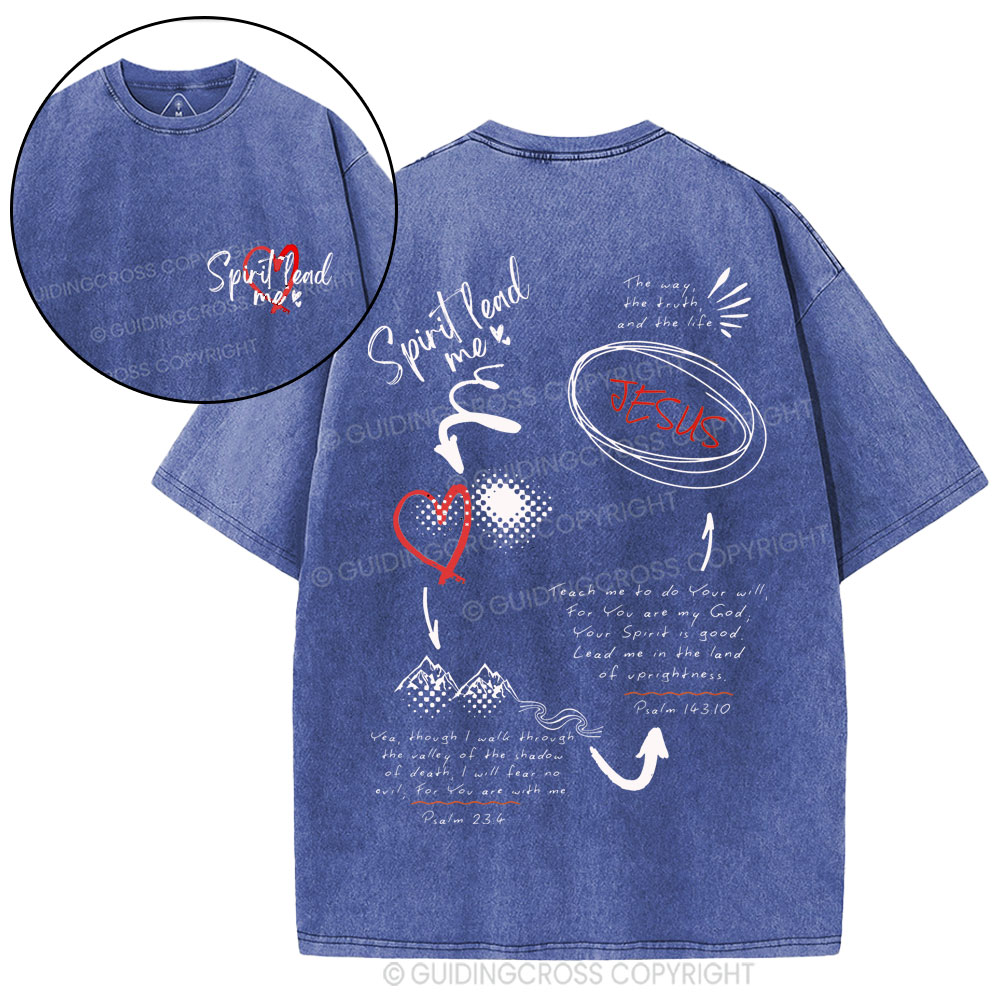Spirit Lead Me Christian Washed T-Shirt