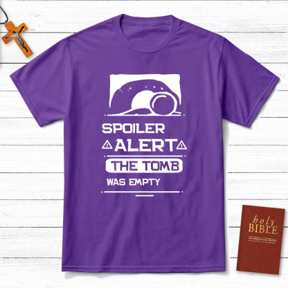 Spoiler Alert The Tomb Was Empty Christian T-Shirt