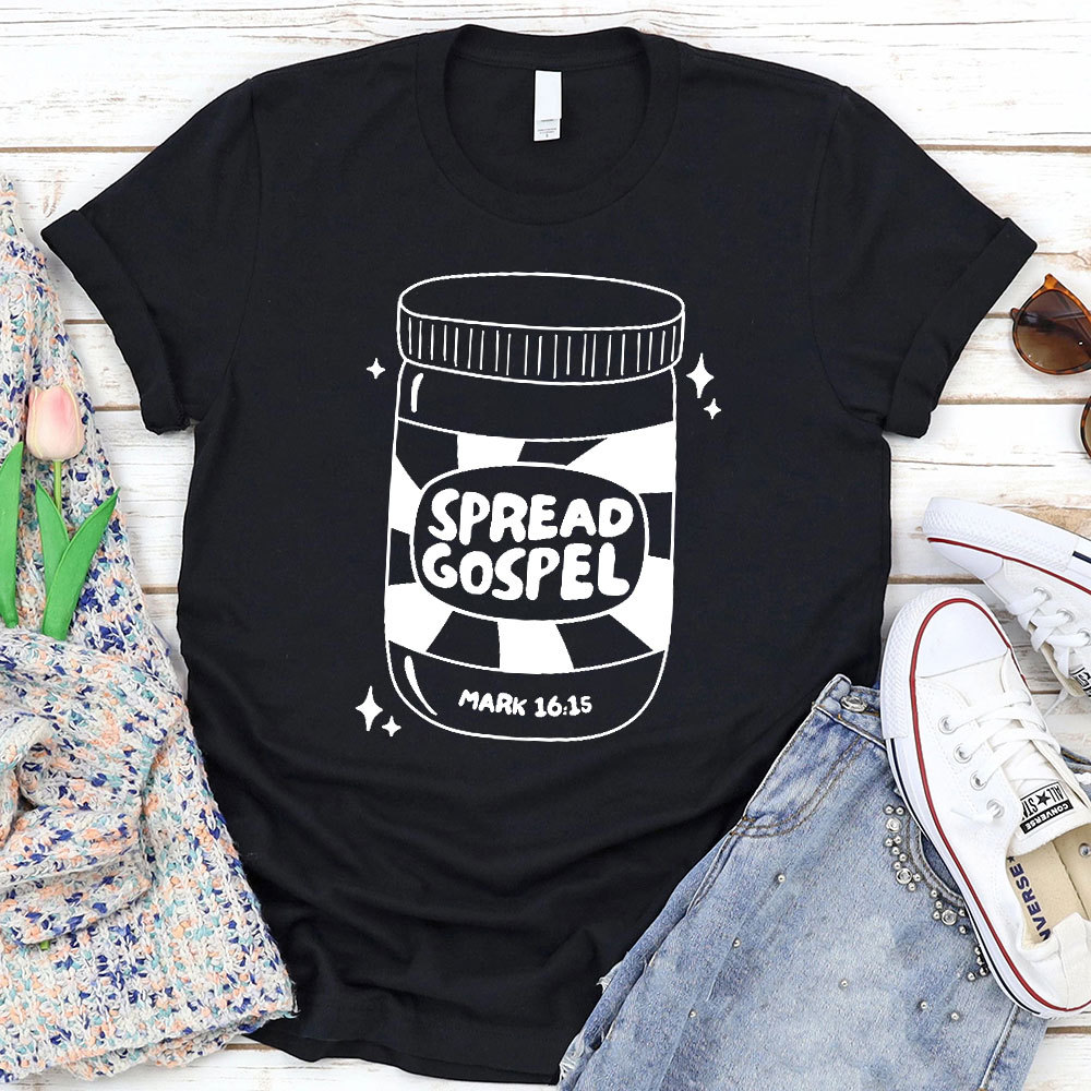 Spread Gospel Mark 16：15 Christian T-Shirt