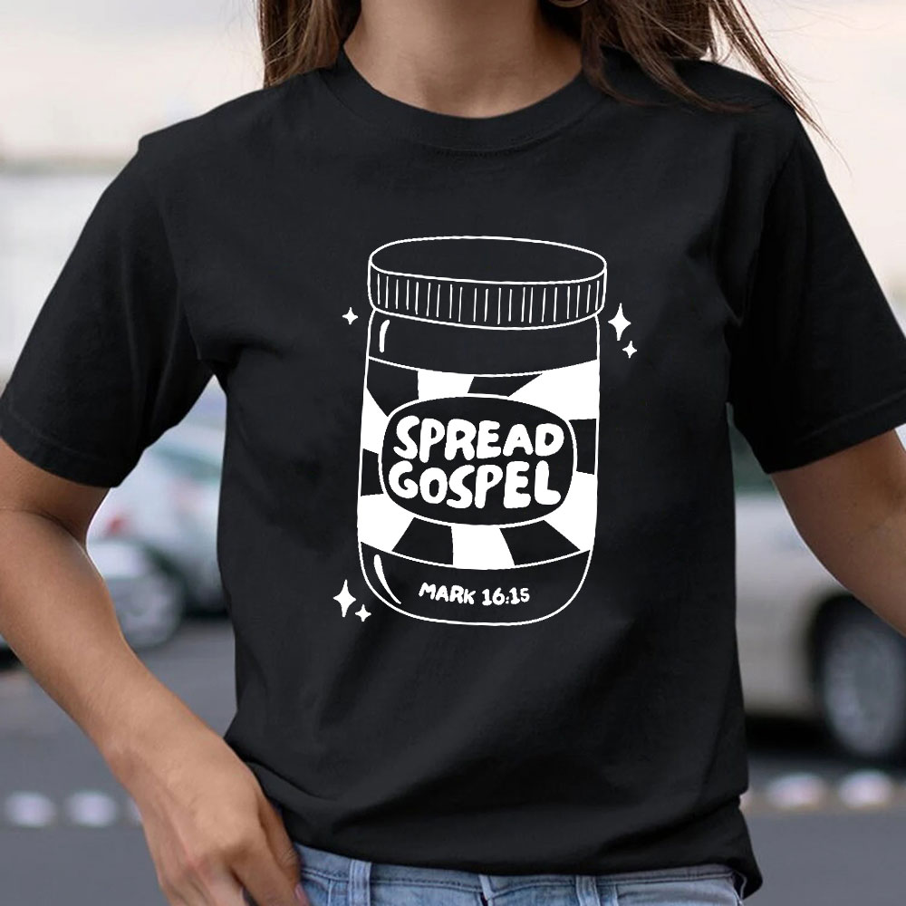 Spread Gospel Mark 16：15 Christian T-Shirt