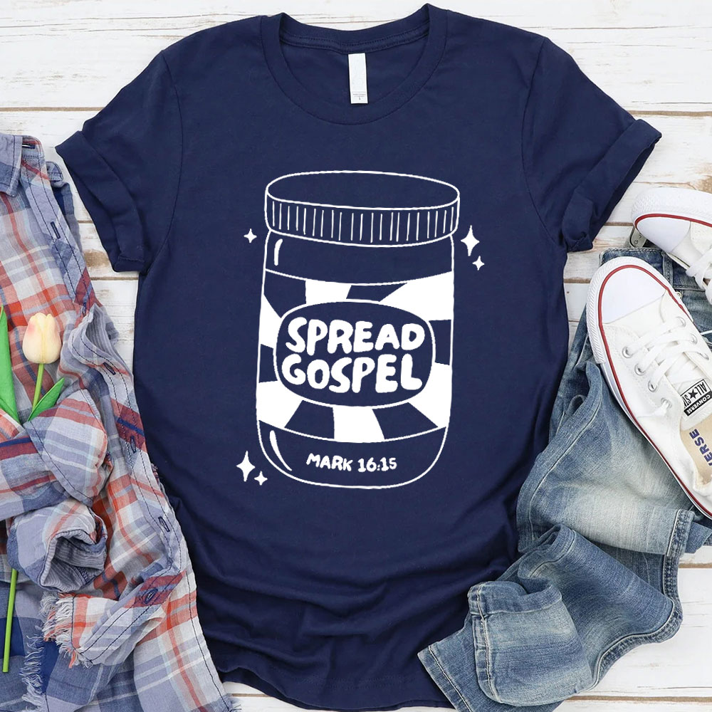 Spread Gospel Mark 16：15 Christian T-Shirt