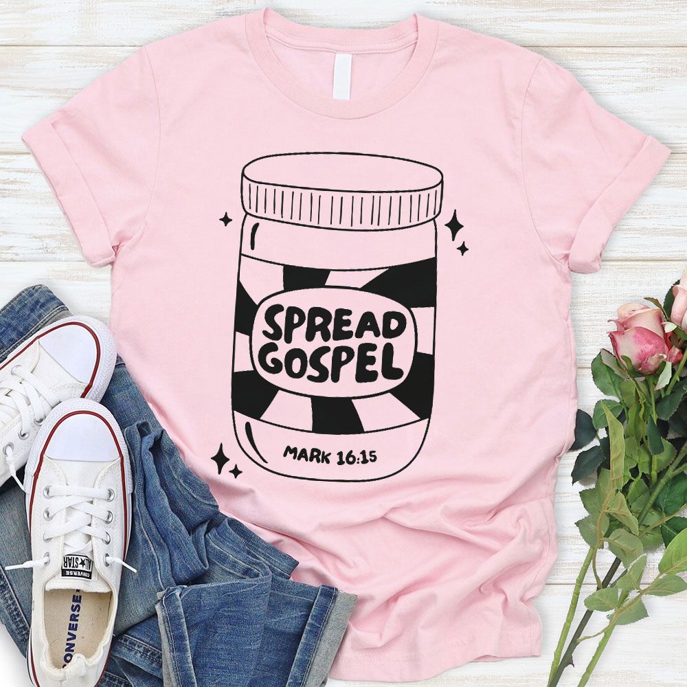 Spread Gospel Mark 16：15 Christian T-Shirt