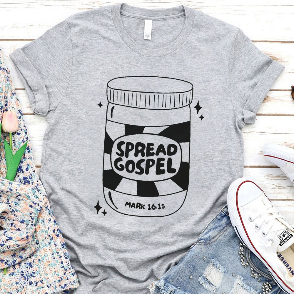 Spread Gospel Mark 16：15 Christian T-Shirt