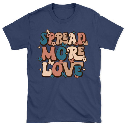Spread More Love Christian T-Shirt