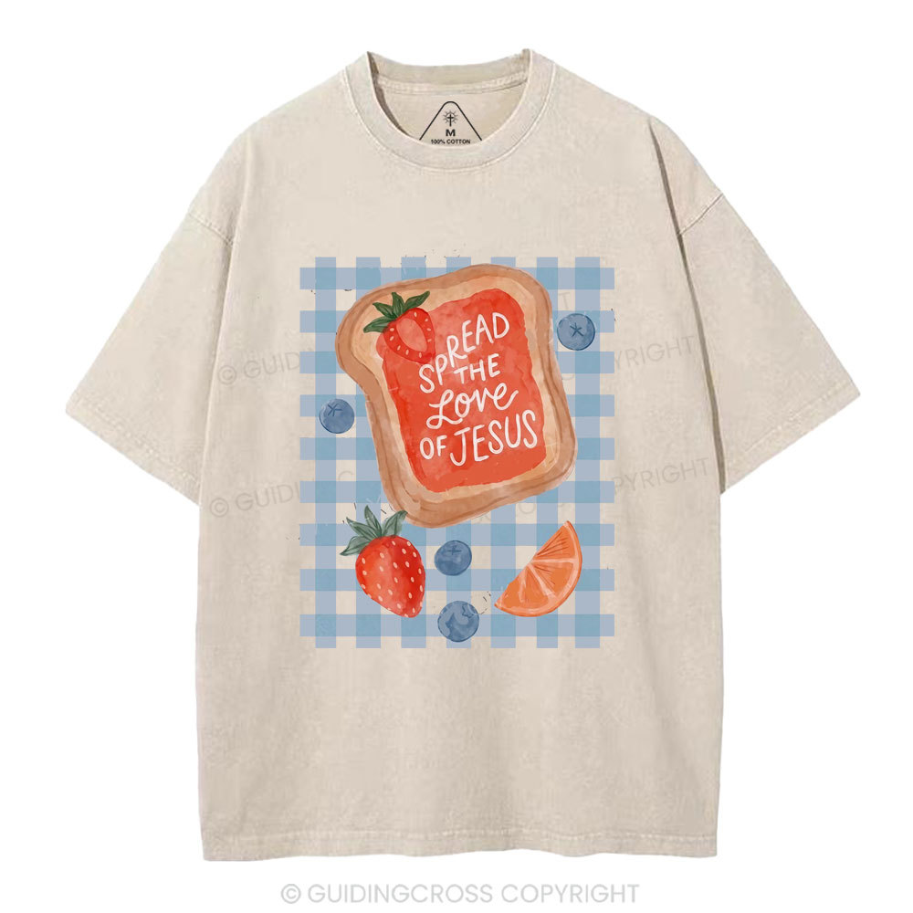 Spread The Love Of Jesus Christian Washed T-Shirt