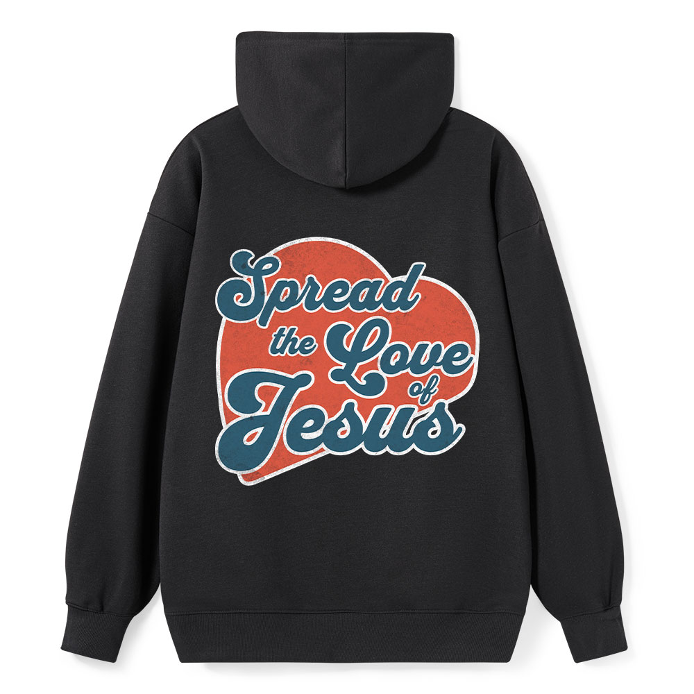 Spread The Love Of Jesus Classic Christian Hoodie