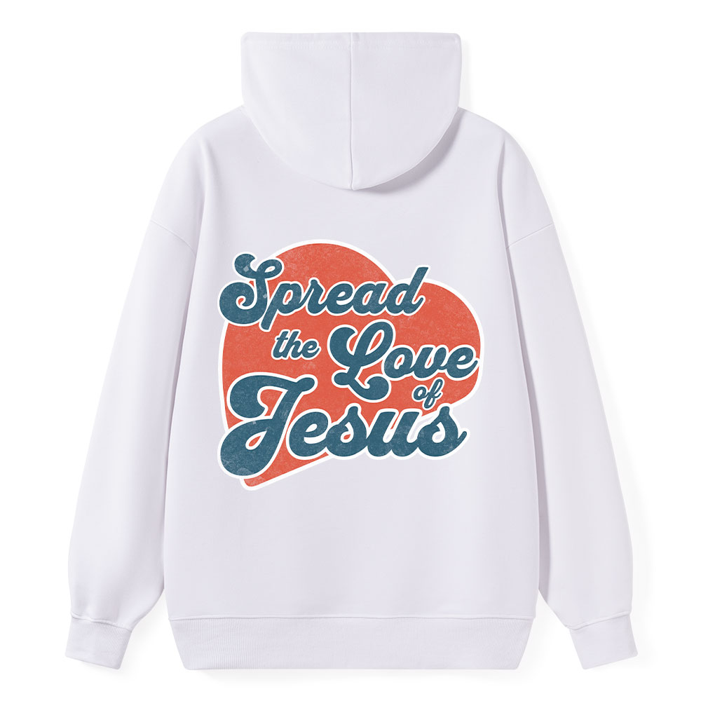 Spread The Love Of Jesus Classic Christian Hoodie