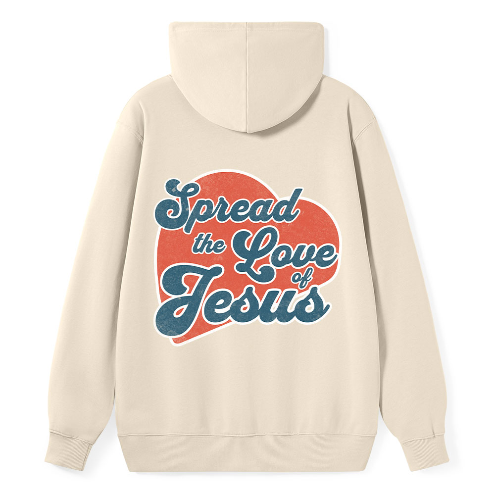 Spread The Love Of Jesus Classic Christian Hoodie