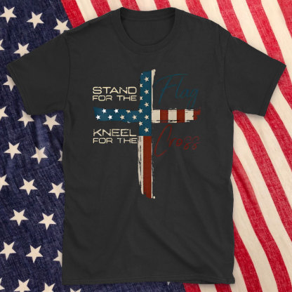 Stand For The Flag Kneel For The Cross Christian T-Shirt