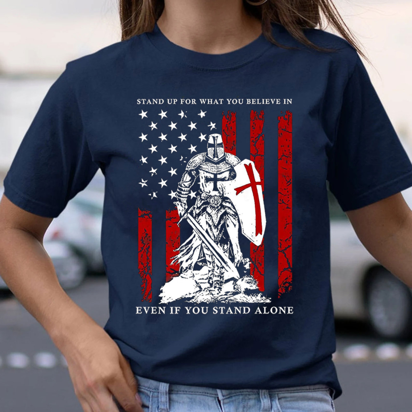 Stand Up For What You Believe In Christian T-Shirt
