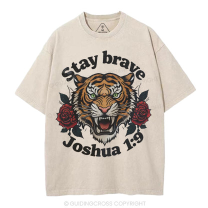 Stay Brave Christian Washed T-Shirt